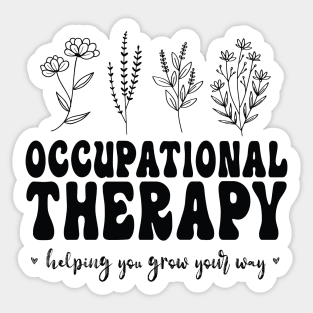 Perfect Therapy Assistant You Grow Your Own Way Sticker